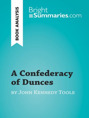 cover image of A Confederacy of Dunces by John Kennedy Toole (Book Analysis)